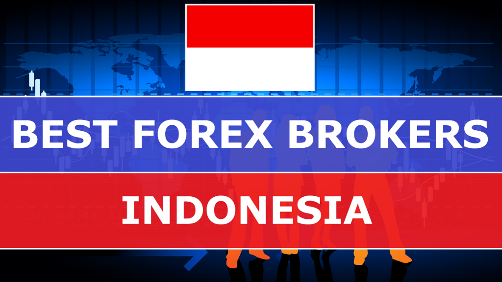 Best Forex Brokers in Indonesia - Best-Forex-Brokers-in-Indonesia-1024x576
