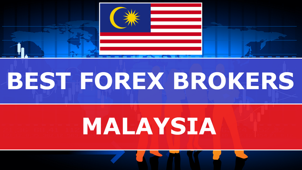 Best Forex Brokers in Malaysia - Best-Forex-Brokers-in-Malaysia-1024x576