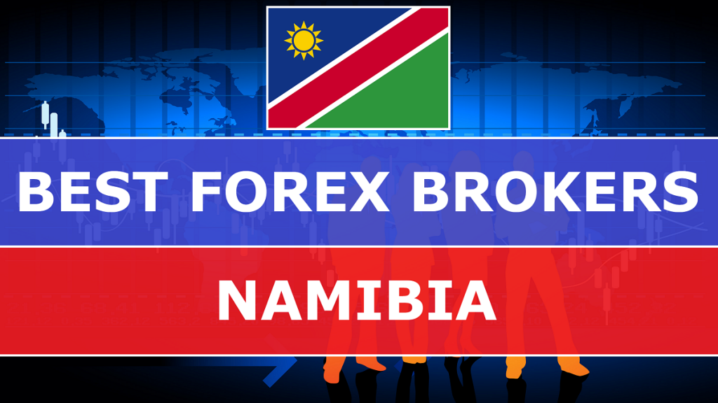 Best Forex Brokers in Namibia - Best-Forex-Brokers-in-Namibia-1024x576