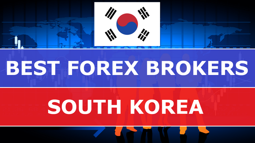 Best Forex Brokers in South Korea - Best-Forex-Brokers-in-South-Korea-1024x576