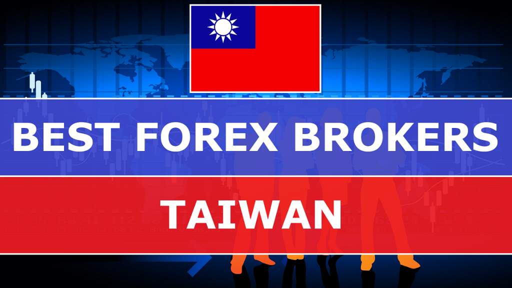 Best Forex Brokers in Taiwan - Best-Forex-Brokers-in-Taiwan-1024x576