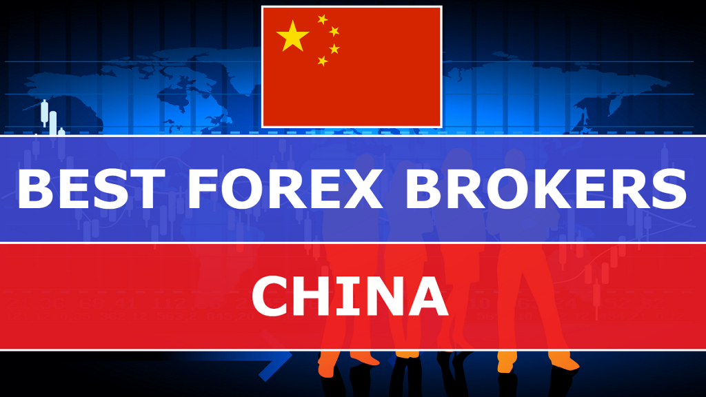 Best Forex Brokers in China - Best-Forex-Brokers-in-China-1024x576