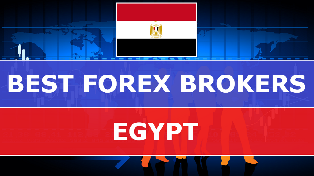 Best Forex Brokers in Egypt - Best-Forex-Brokers-in-Egypt-1024x576