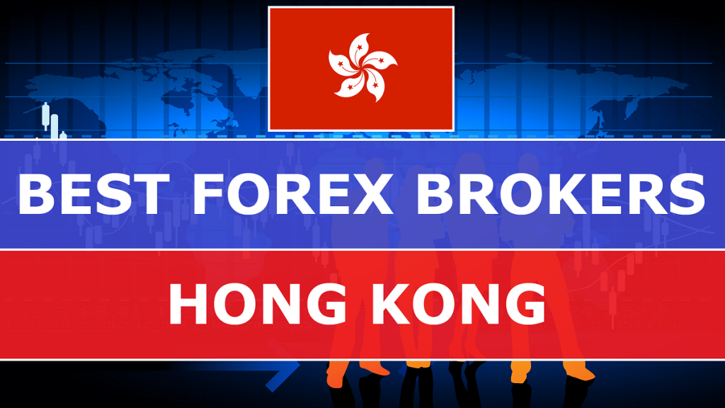 Best Forex Brokers in Hong Kong - Best-Forex-Brokers-in-Hong-Kong-1024x576
