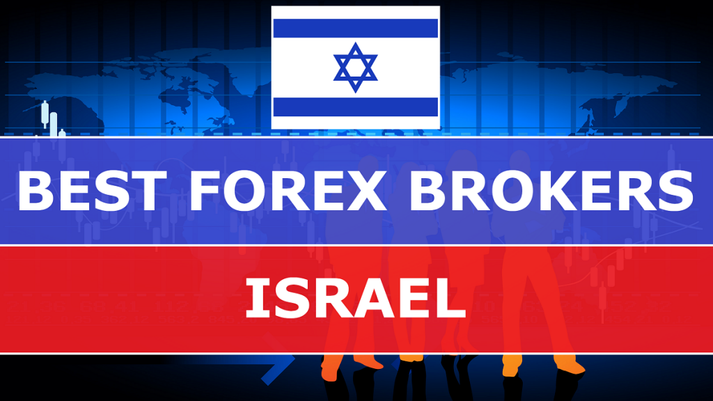 Best Forex Brokers in Israel - Best-Forex-Brokers-in-Israel-1024x576